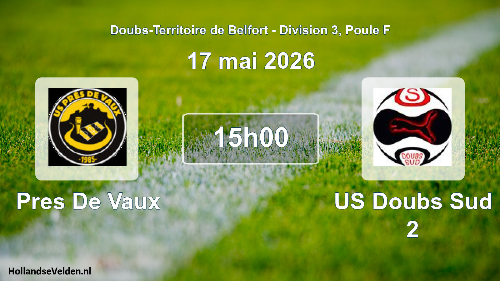 Scheduled Match: Pres De Vaux - US Doubs Sud 2 (17 May 2026)