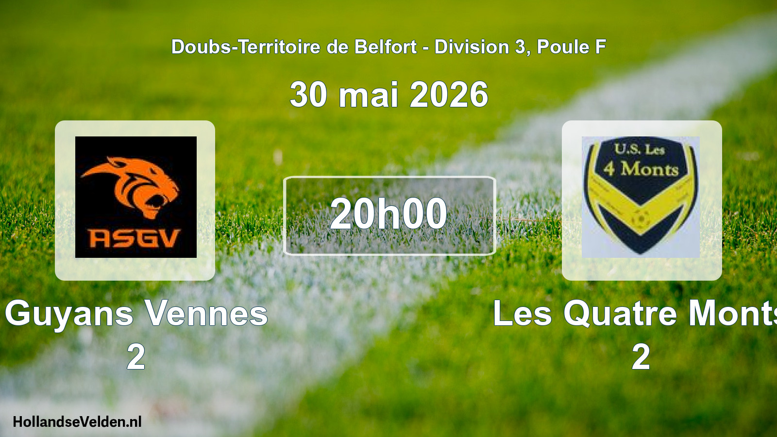 Scheduled Match: Guyans Vennes 2 - Les Quatre Monts 2 (30 May 2026)