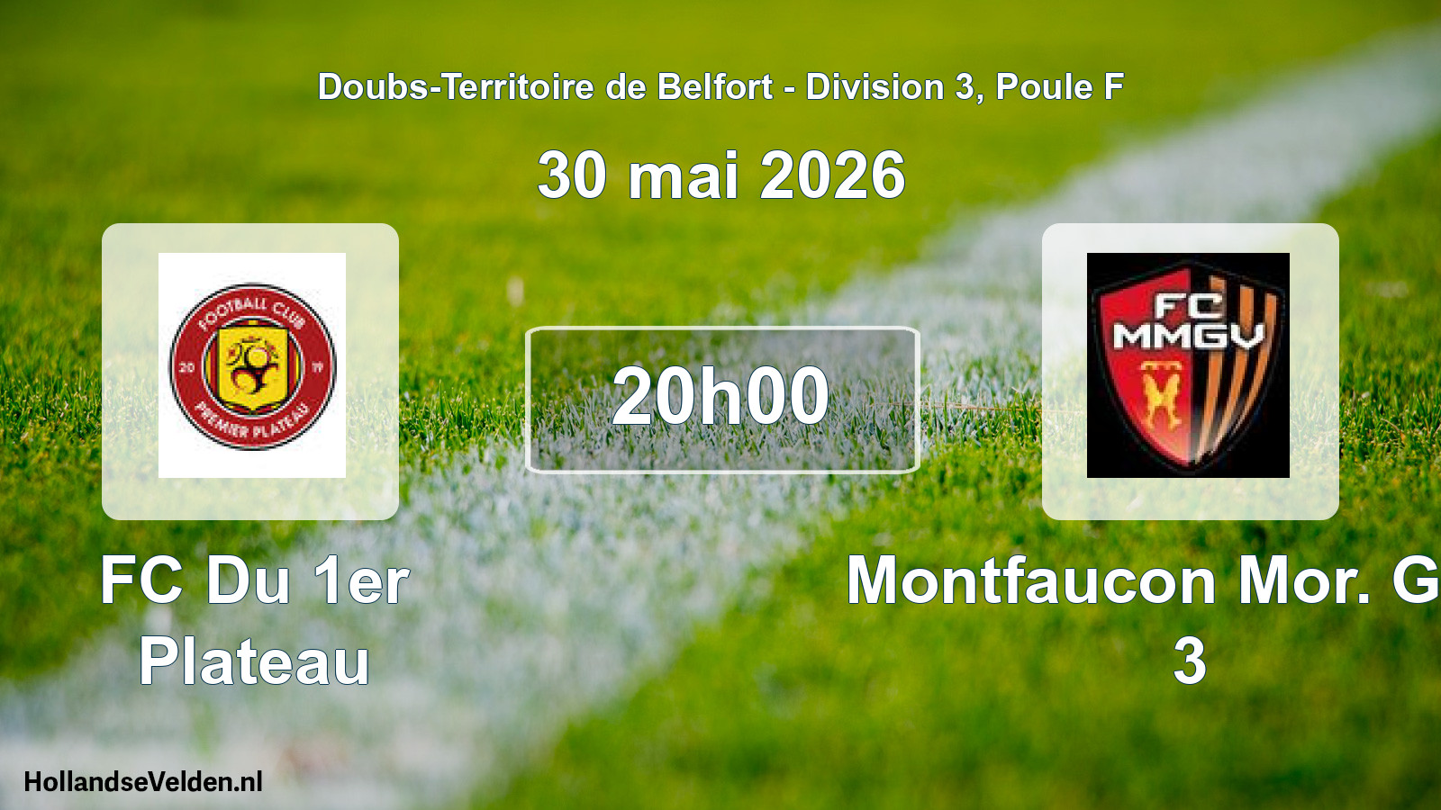 Scheduled Match: FC Du 1er Plateau - Montfaucon Mor. Gen. 3 (30 May 2026)