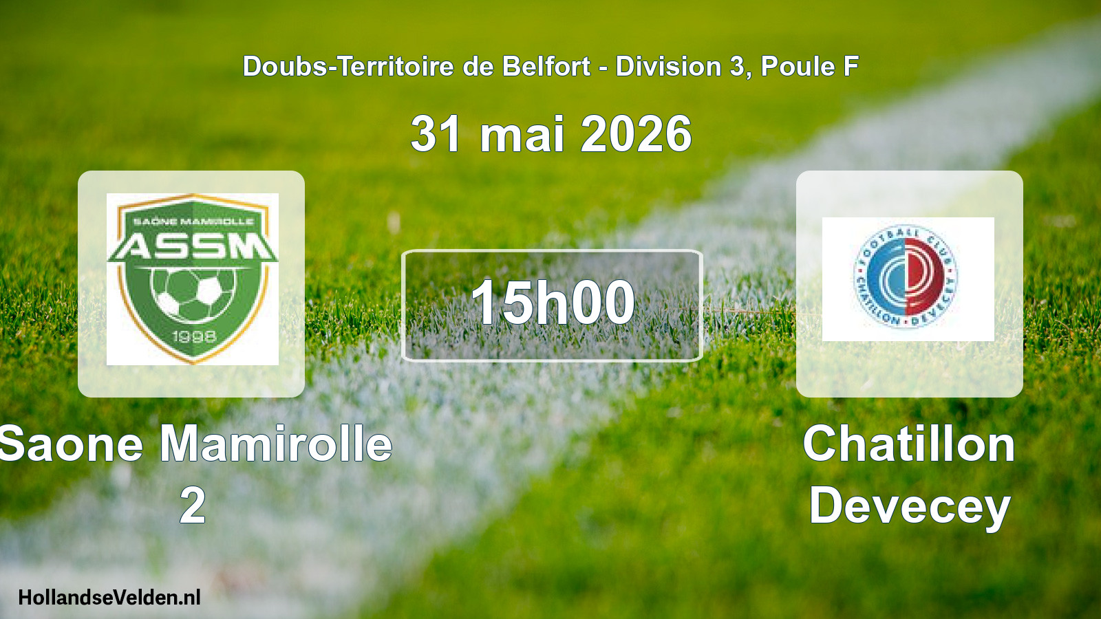 Scheduled Match: Saone Mamirolle 2 - Chatillon Devecey (31 May 2026)