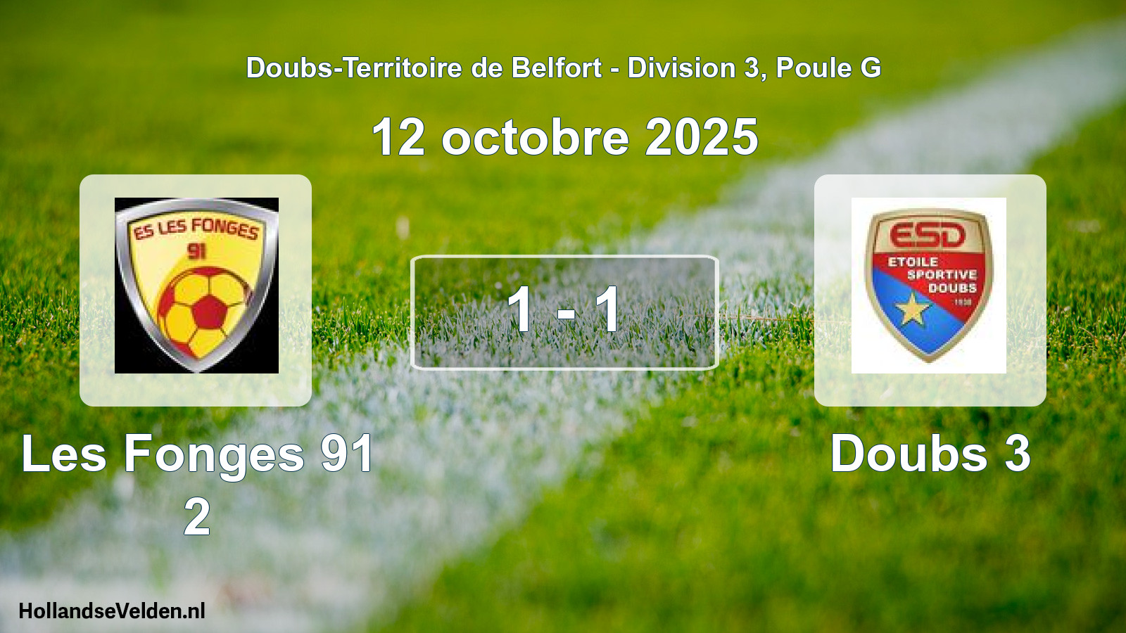 Total number of matches played: Les Fonges 91 2 - Doubs 3 1 - 1 (12 October 2025)