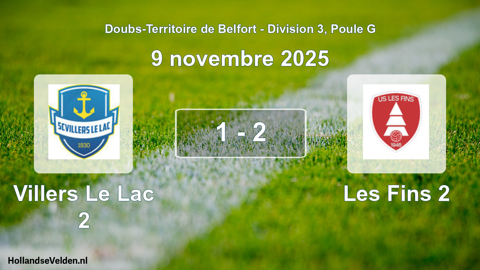 Gespeelde wedstrijd: Villers Le Lac 2 - Les Fins 2 1 - 2 (9 november 2025)