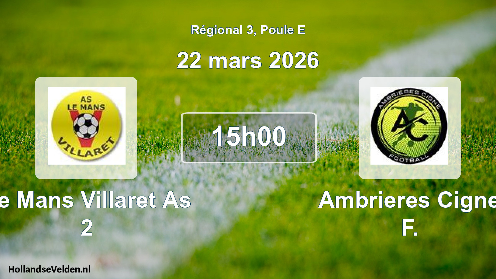 Scheduled Match: Le Mans Villaret As 2 - Ambrieres Cigne F. (22 March 2026)