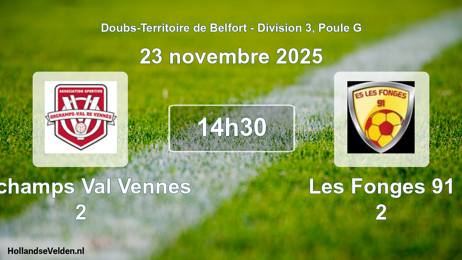Scheduled Match: Orchamps Val Vennes 2 - Les Fonges 91 2 (23 November 2025)