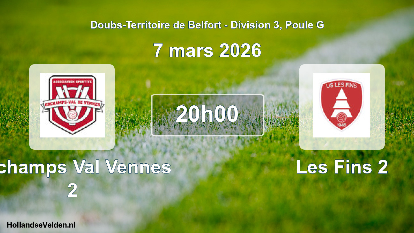 Scheduled Match: Orchamps Val Vennes 2 - Les Fins 2 (7 March 2026)