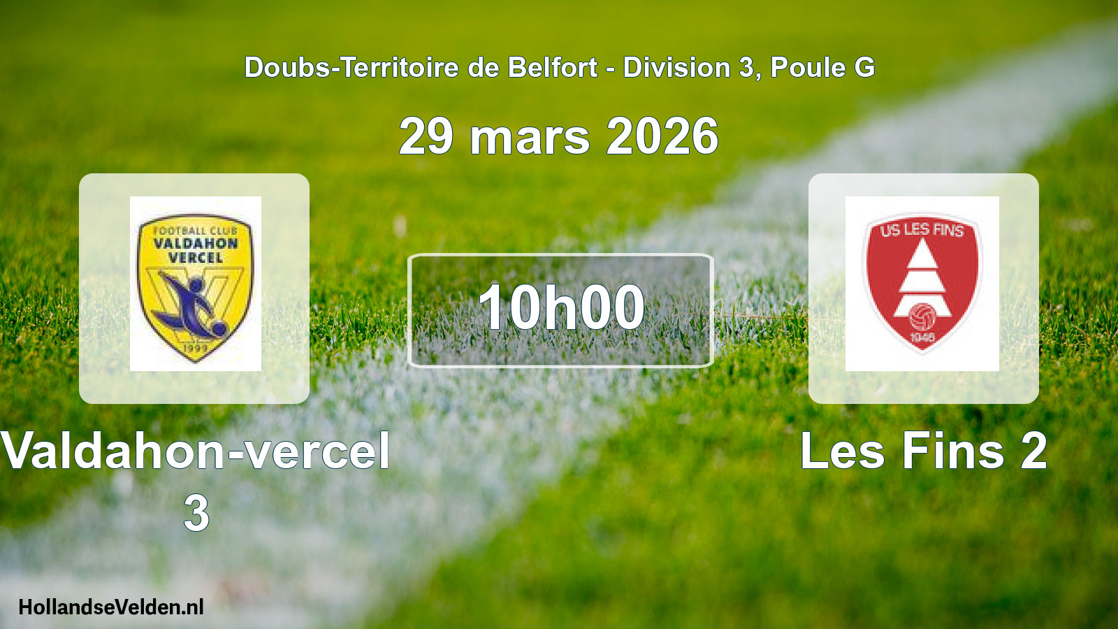 Match programmé: Valdahon-vercel 3 - Les Fins 2 (29 mars 2026)