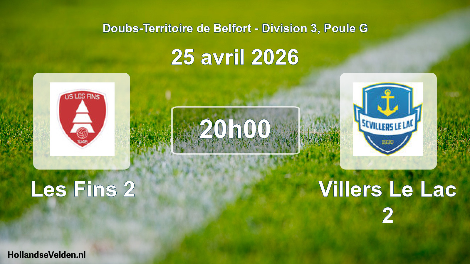 Match programmé: Les Fins 2 - Villers Le Lac 2 (25 avril 2026)