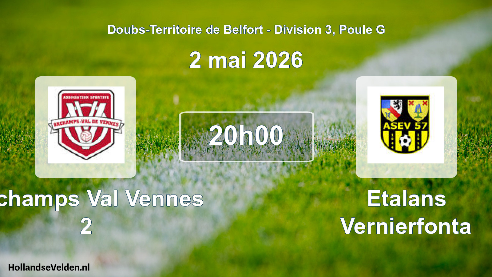 Match programmé: Orchamps Val Vennes 2 - Etalans Vernierfonta (2 mai 2026)