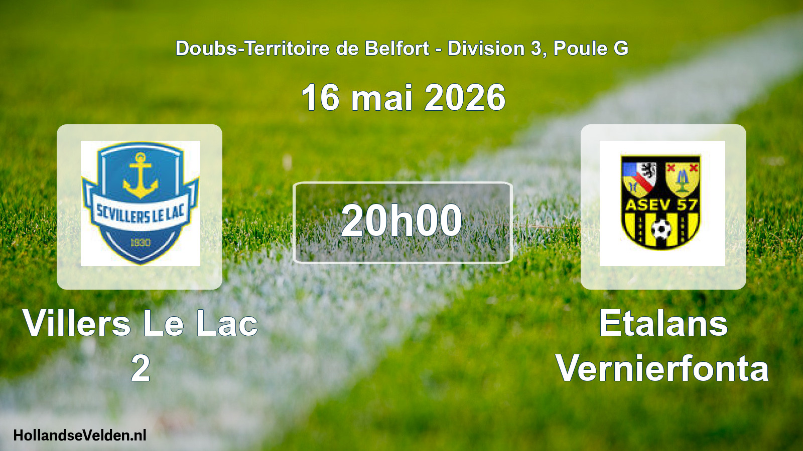 Scheduled Match: Villers Le Lac 2 - Etalans Vernierfonta (16 May 2026)