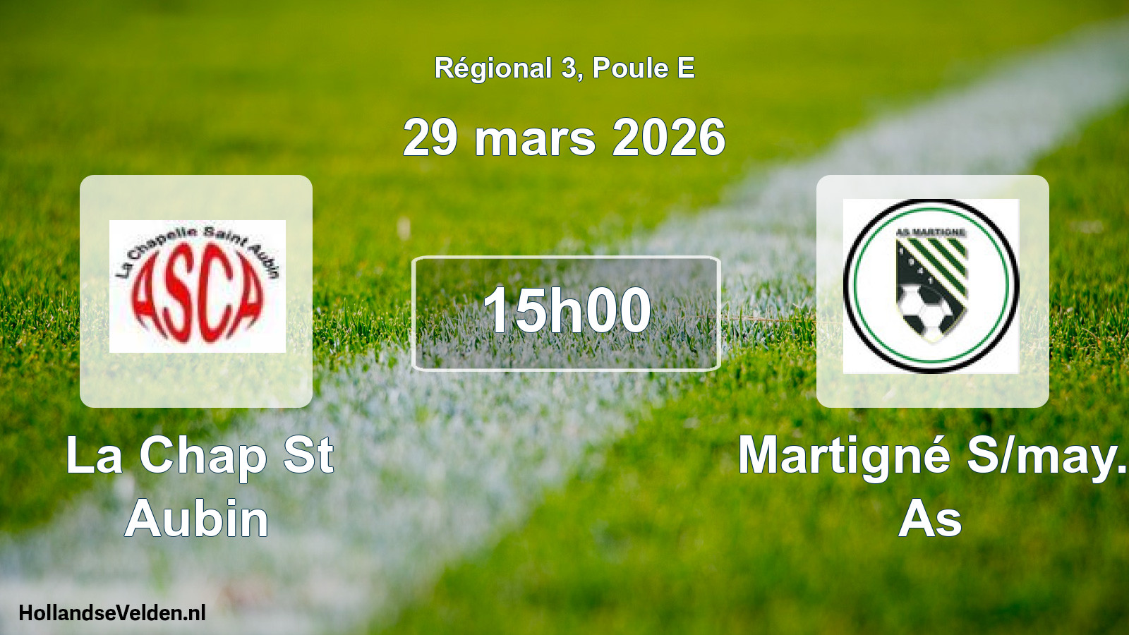 Scheduled Match: La Chap St Aubin - Martigné S/may. As (29 March 2026)