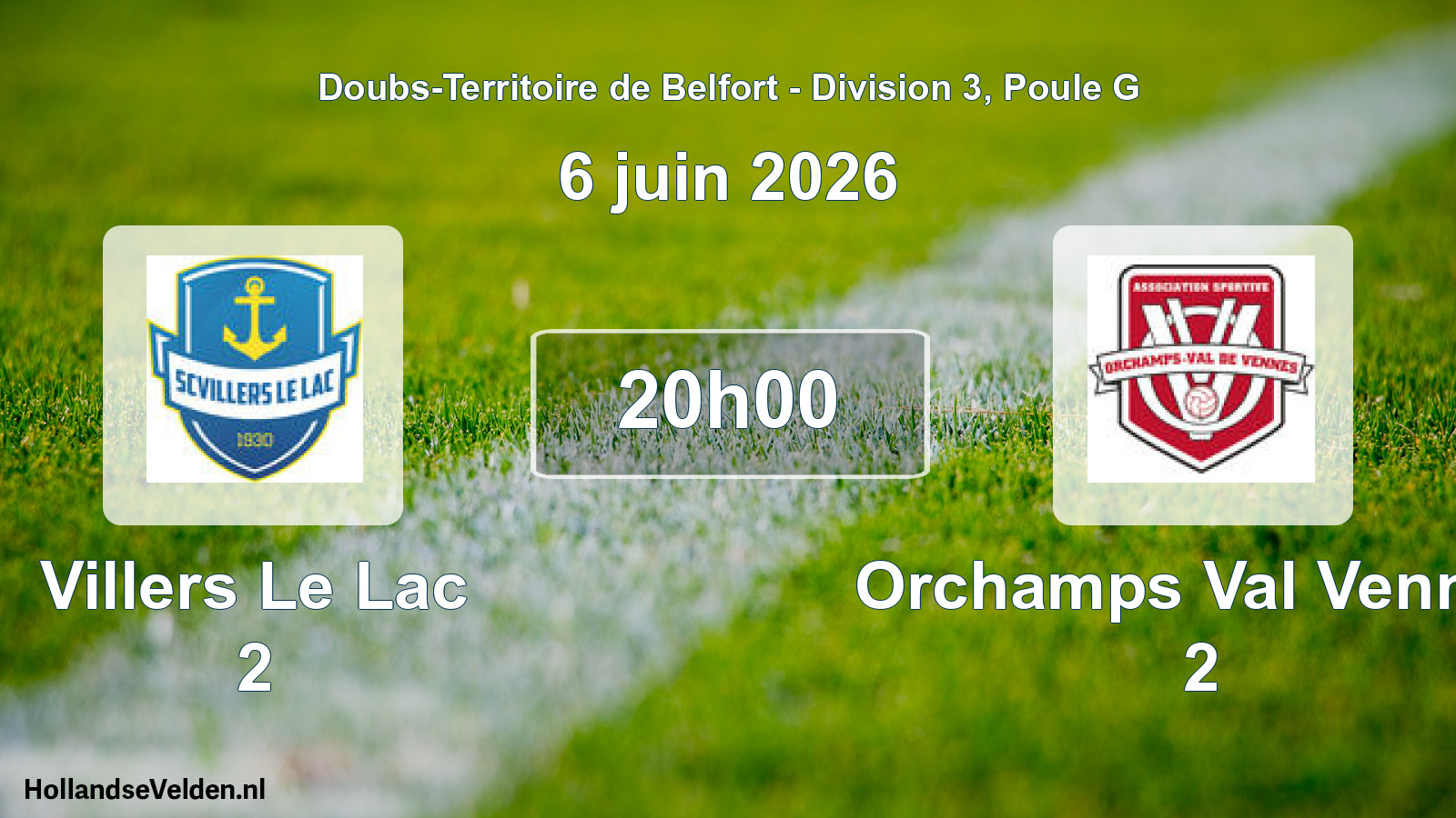 Match programmé: Villers Le Lac 2 - Orchamps Val Vennes 2 (6 juin 2026)