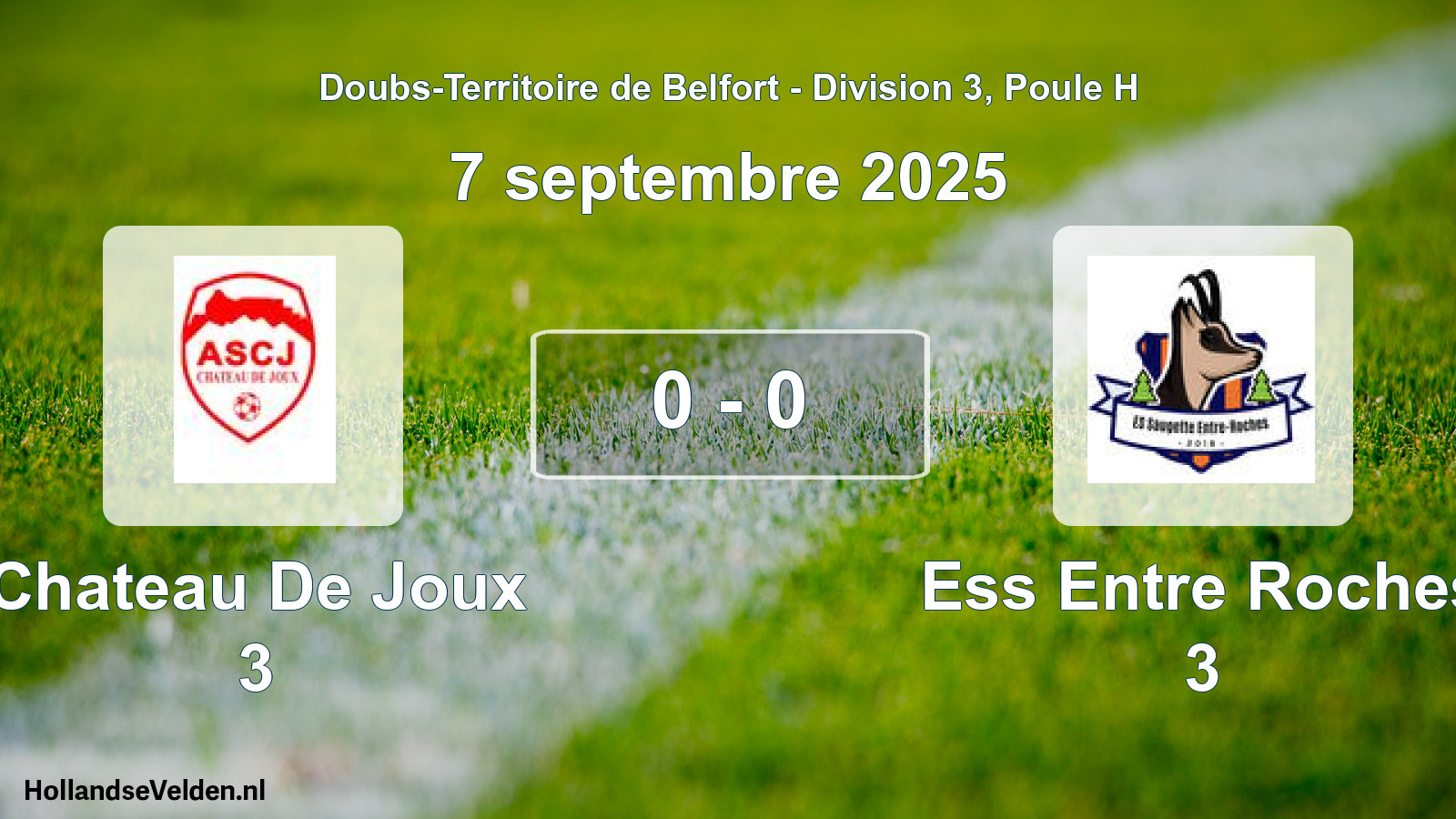 Total number of matches played: Chateau De Joux 3 - Ess Entre Roches 3 0 - 0 (7 September 2025)