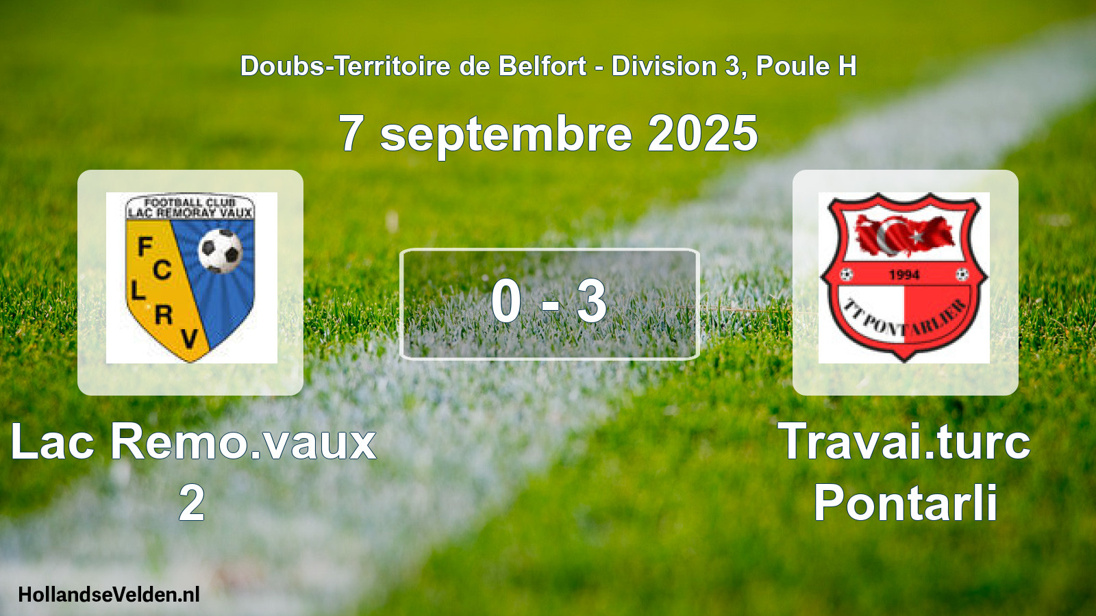 Total number of matches played: Lac Remo.vaux 2 - Travai.turc Pontarli 0 - 3 (7 September 2025)