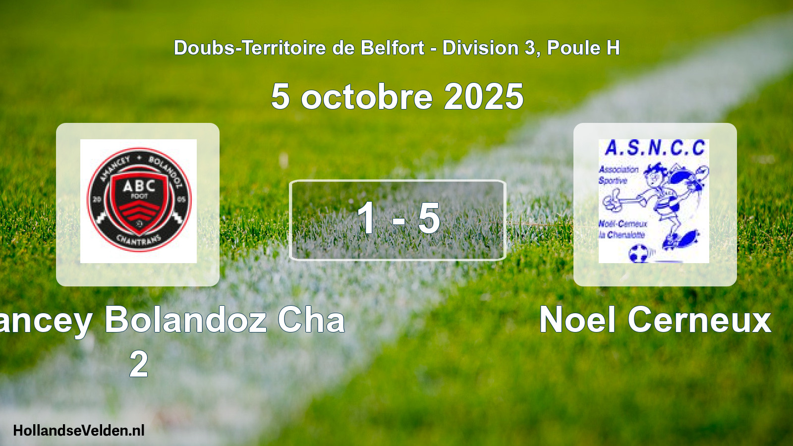 Total number of matches played: Amancey Bolandoz Cha 2 - Noel Cerneux 1 - 5 (5 October 2025)