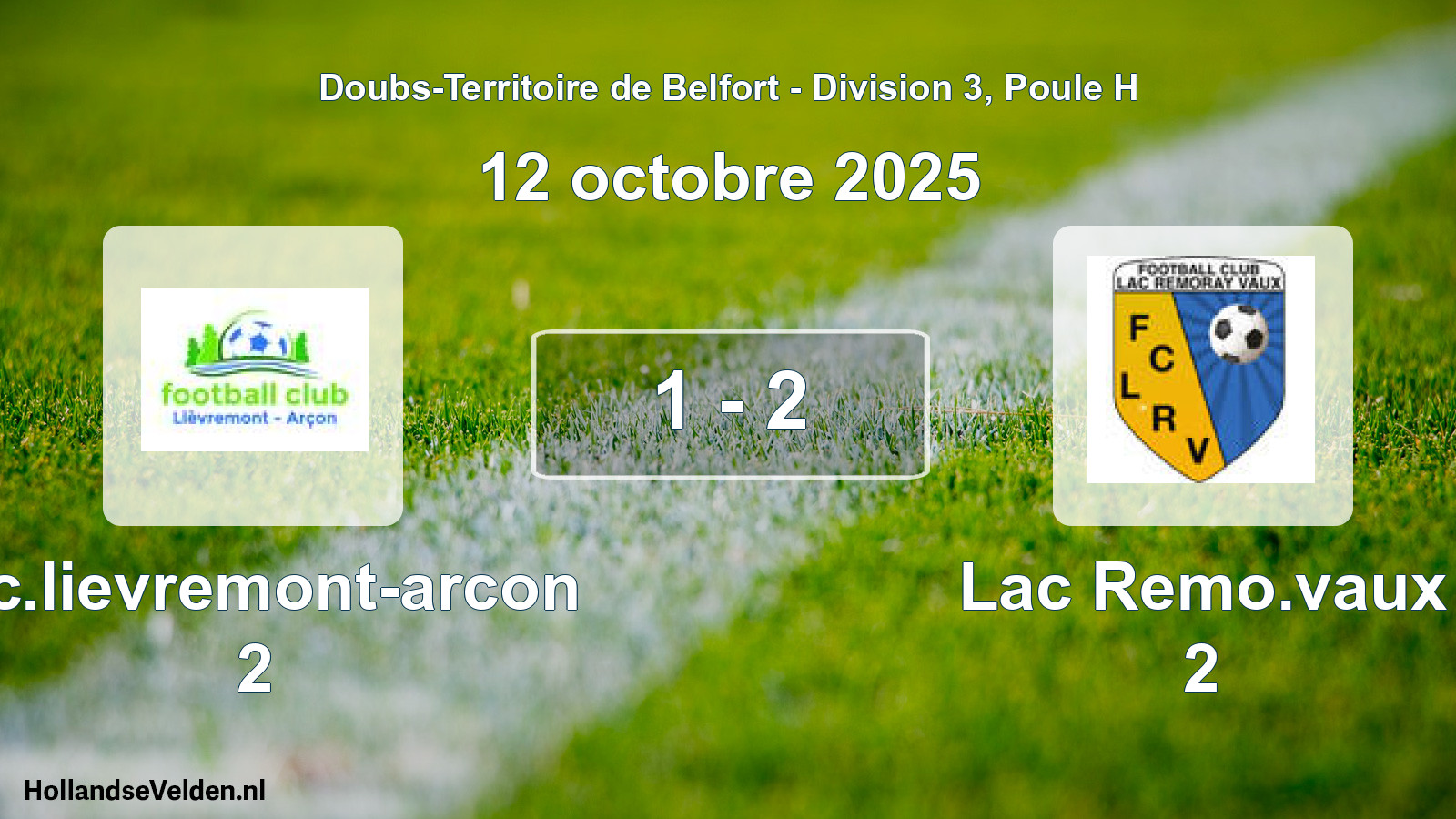 Match joué: F.c.lievremont-arcon 2 - Lac Remo.vaux 2 1 - 2 (12 octobre 2025)
