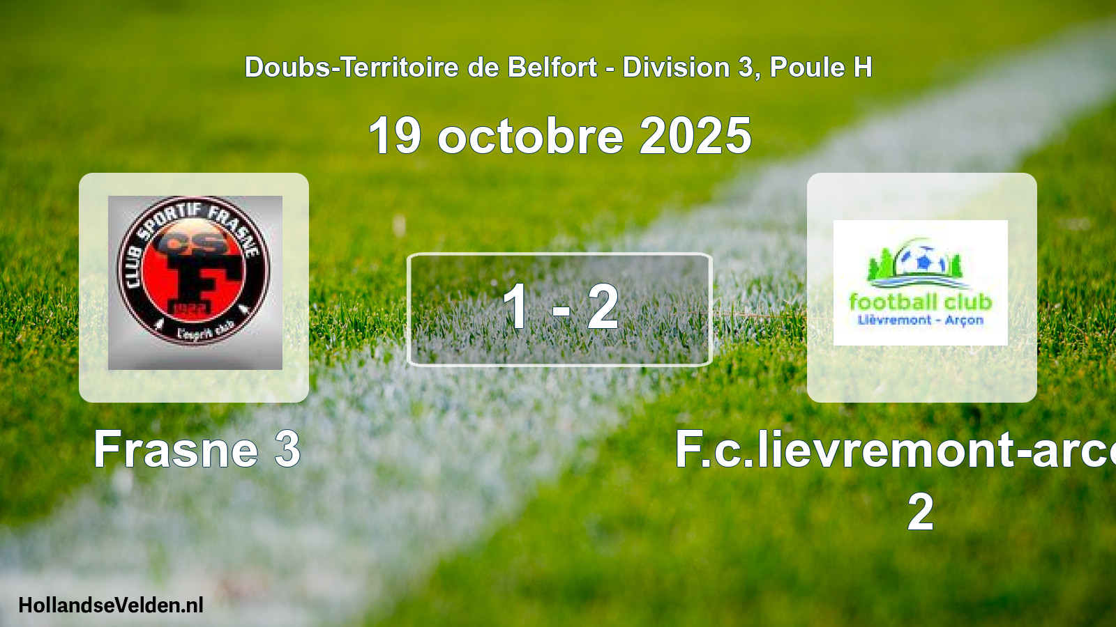 Match joué: Frasne 3 - F.c.lievremont-arcon 2 1 - 2 (19 octobre 2025)