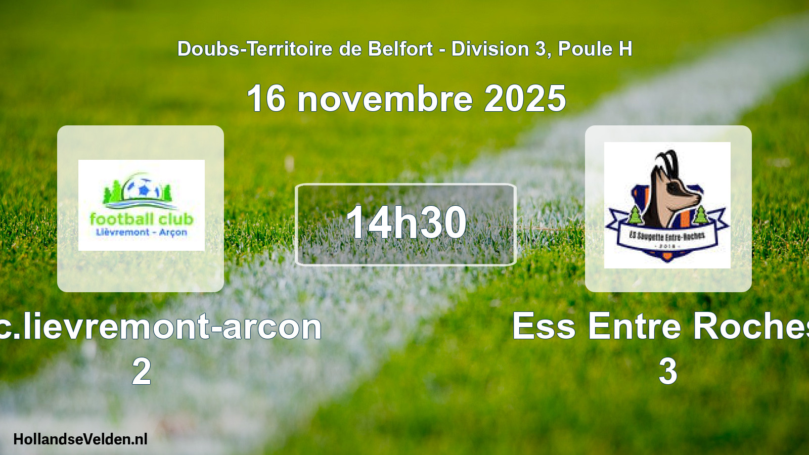 Scheduled Match: F.c.lievremont-arcon 2 - Ess Entre Roches 3 (16 November 2025)