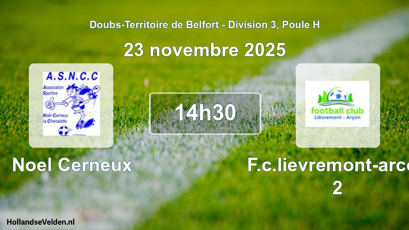 Match programmé: Noel Cerneux - F.c.lievremont-arcon 2 (23 novembre 2025)
