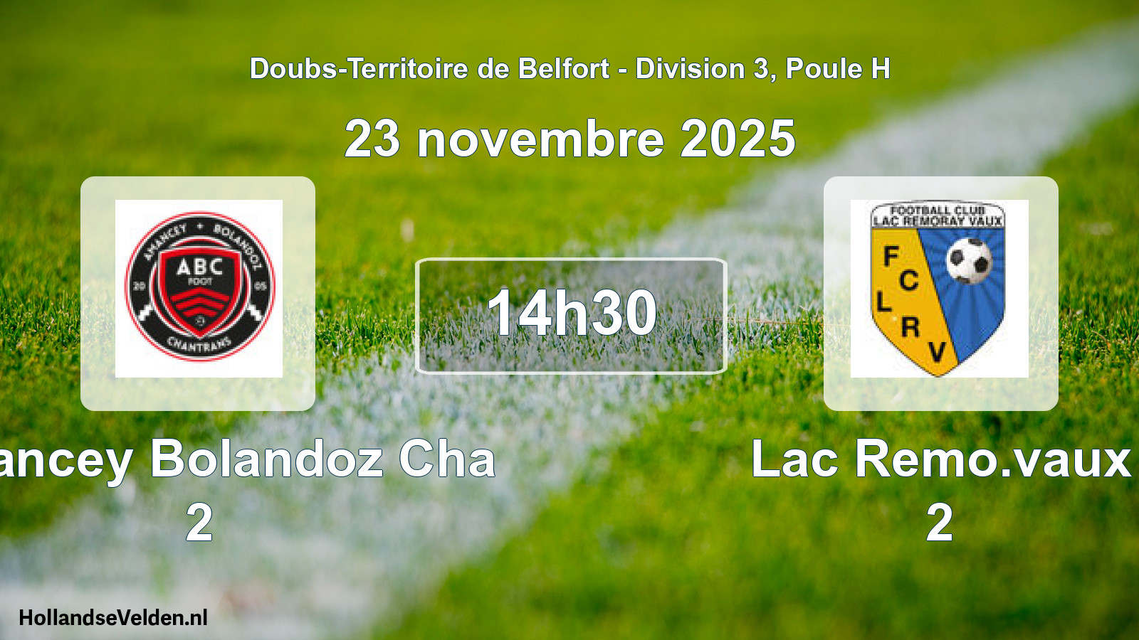 Match programmé: Amancey Bolandoz Cha 2 - Lac Remo.vaux 2 (23 novembre 2025)