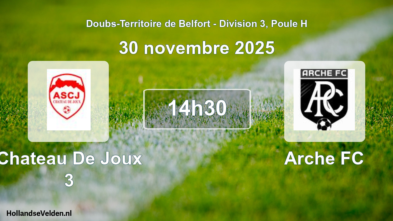 Match programmé: Chateau De Joux 3 - Arche FC (30 novembre 2025)