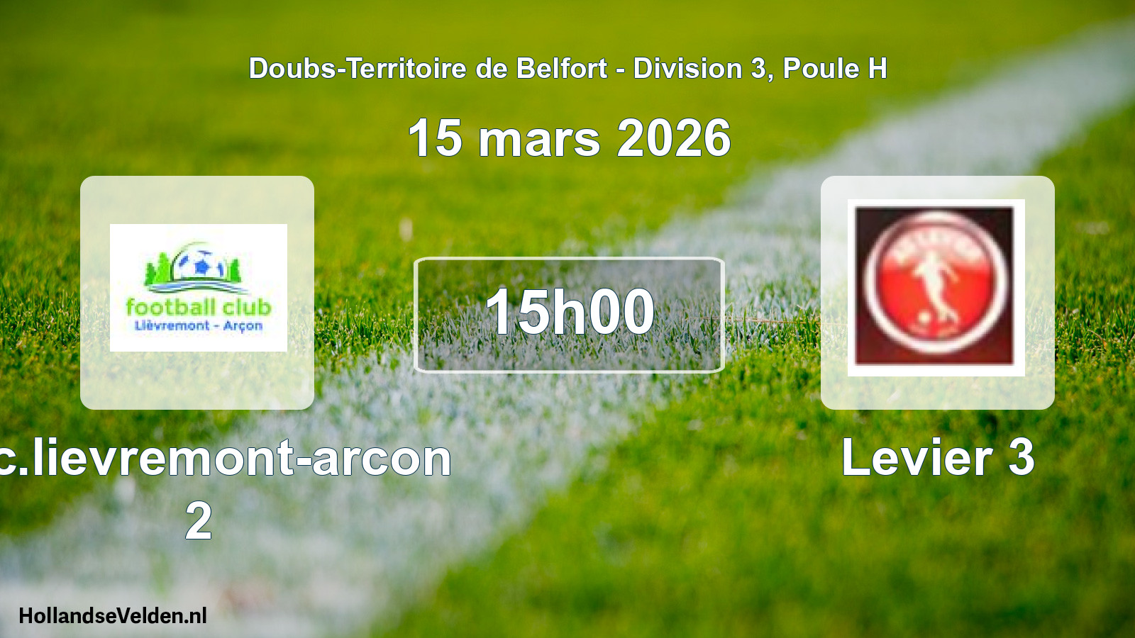 Match programmé: F.c.lievremont-arcon 2 - Levier 3 (15 mars 2026)