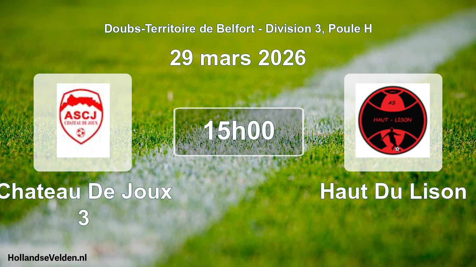 Match programmé: Chateau De Joux 3 - Haut Du Lison (29 mars 2026)