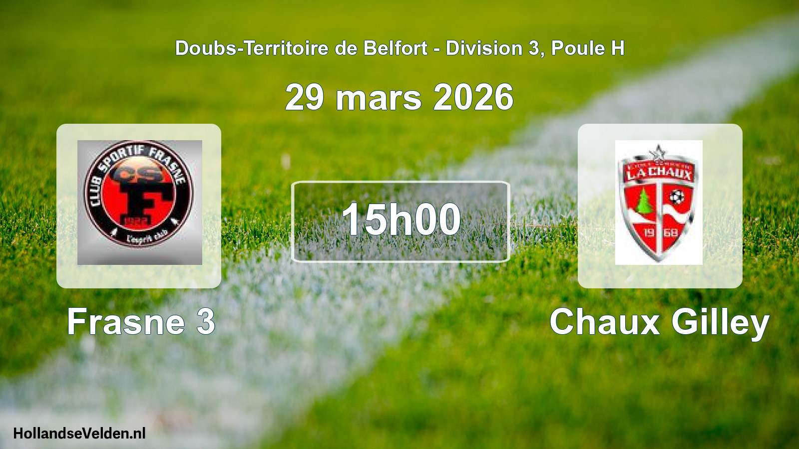 Match programmé: Frasne 3 - Chaux Gilley (29 mars 2026)