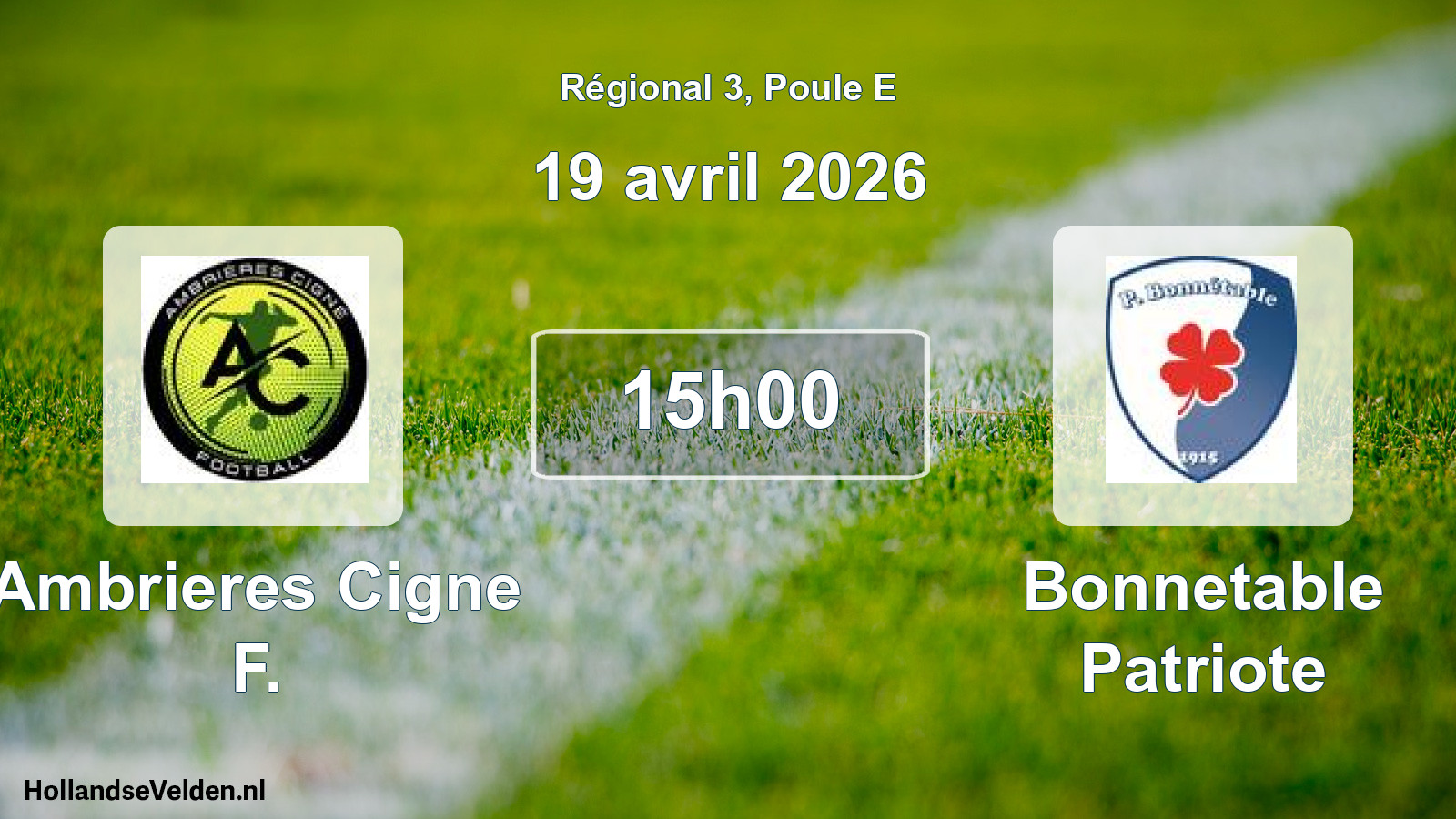Geplande wedstrijd: Ambrieres Cigne F. - Bonnetable Patriote (19 avril 2026)