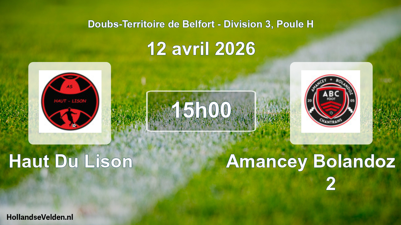 Scheduled Match: Haut Du Lison - Amancey Bolandoz Cha 2 (12 April 2026)