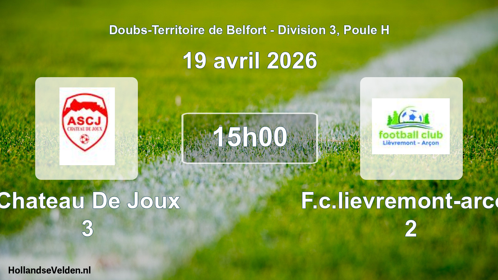 Match programmé: Chateau De Joux 3 - F.c.lievremont-arcon 2 (19 avril 2026)