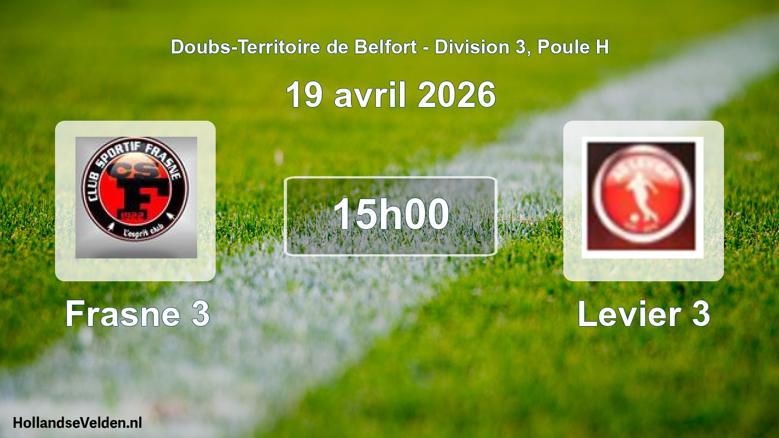 Scheduled Match: Frasne 3 - Levier 3 (19 April 2026)