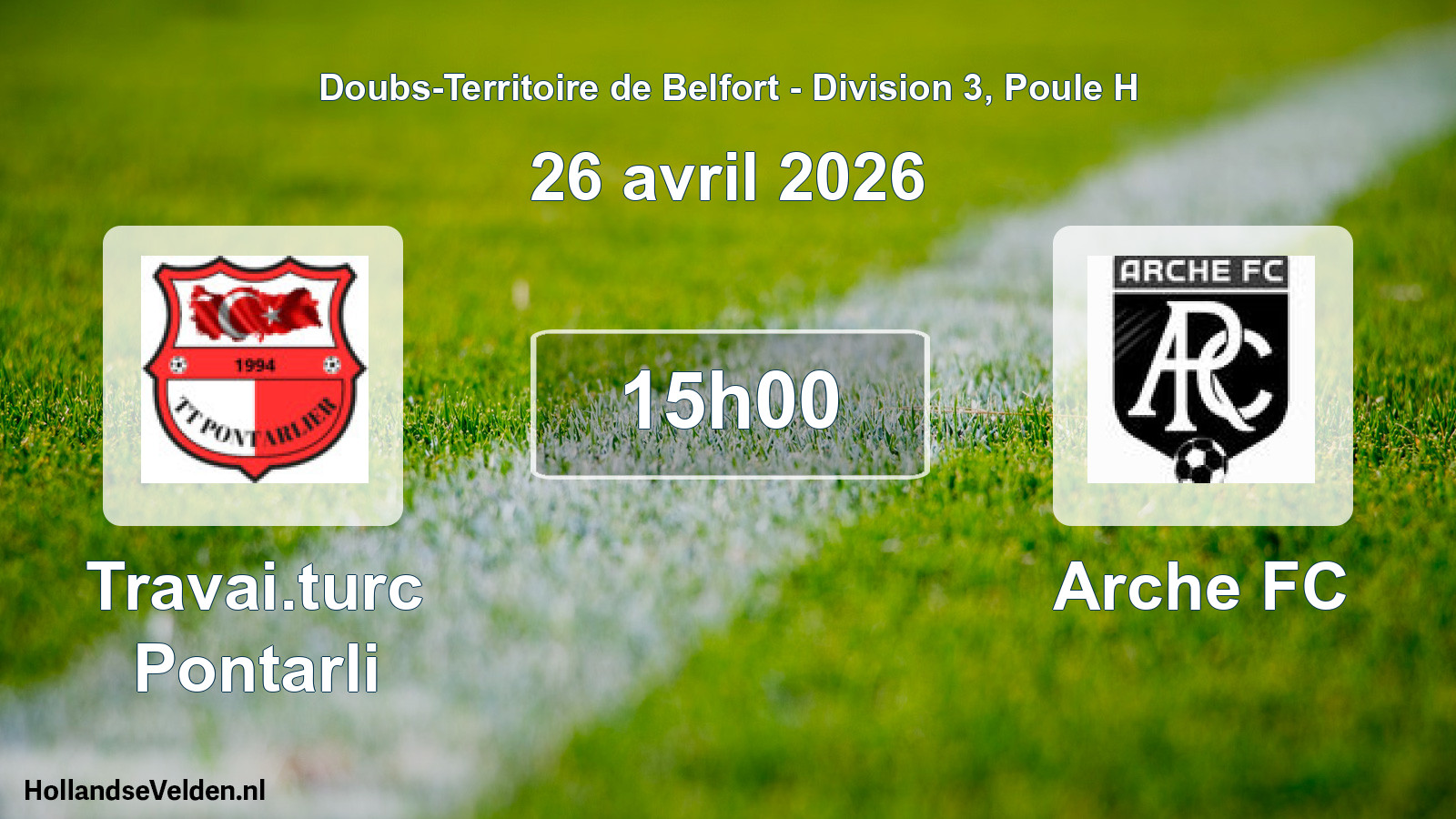 Match programmé: Travai.turc Pontarli - Arche FC (26 avril 2026)