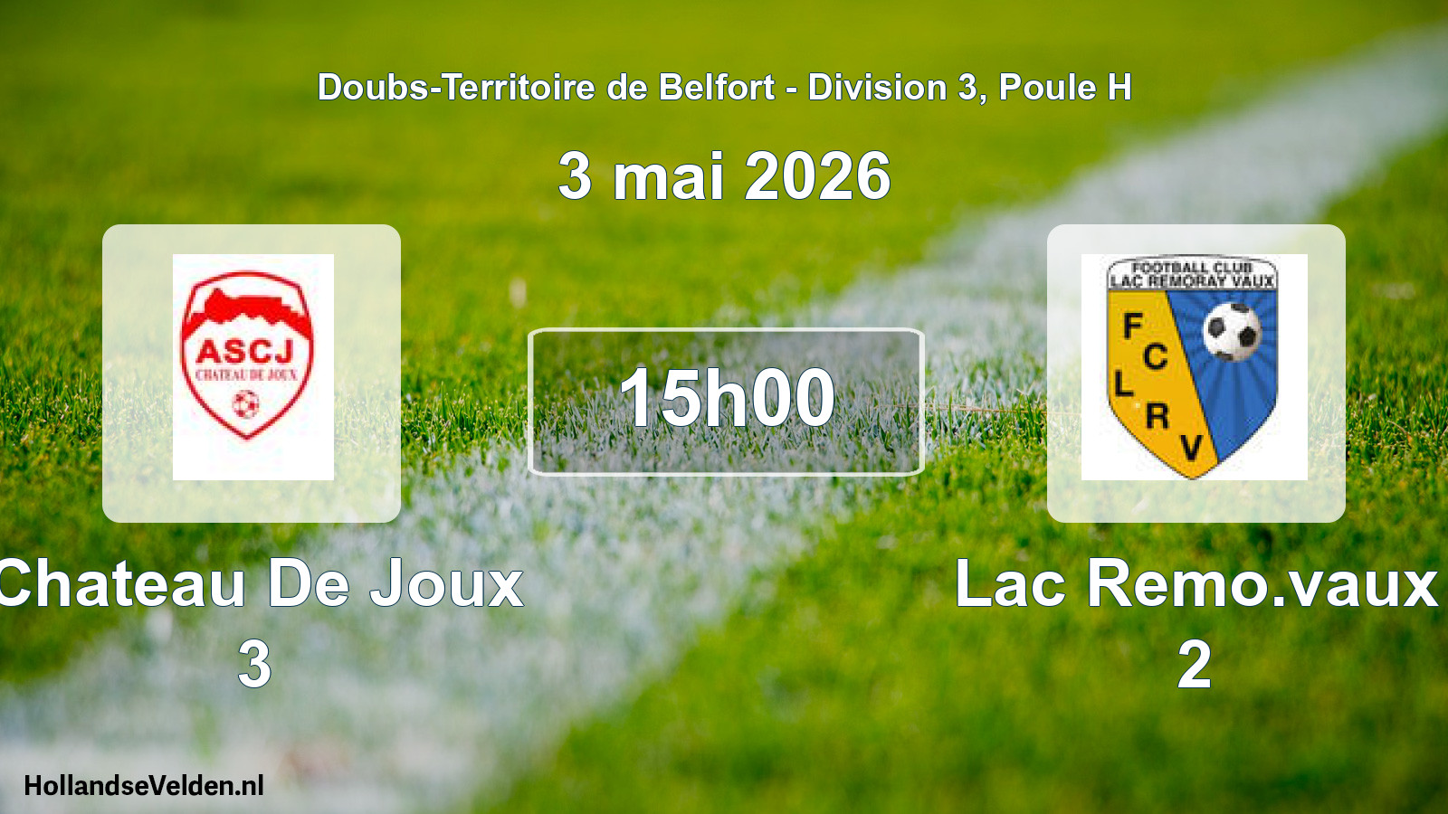 Match programmé: Chateau De Joux 3 - Lac Remo.vaux 2 (3 mai 2026)