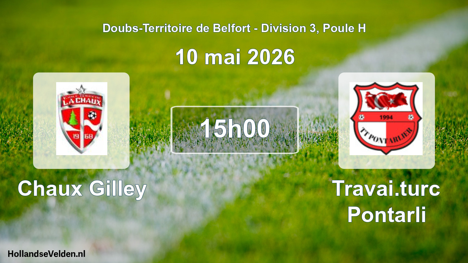 Scheduled Match: Chaux Gilley - Travai.turc Pontarli (10 May 2026)