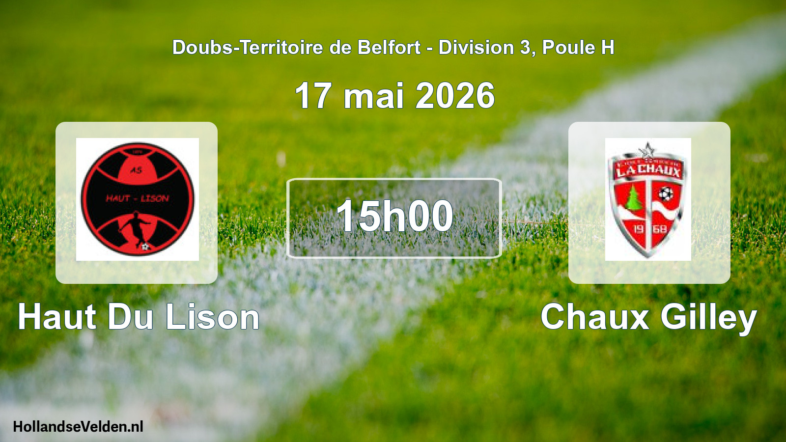 Scheduled Match: Haut Du Lison - Chaux Gilley (17 May 2026)