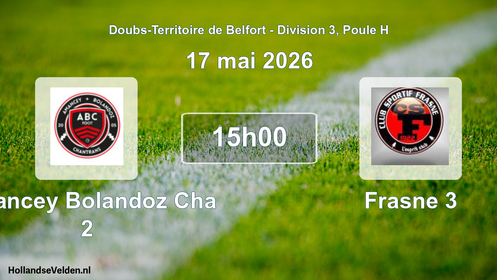 Match programmé: Amancey Bolandoz Cha 2 - Frasne 3 (17 mai 2026)