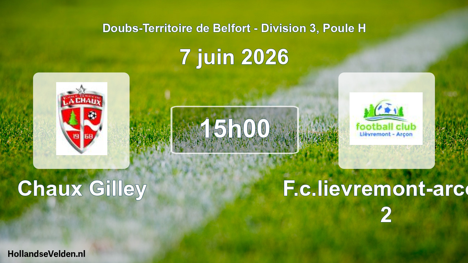 Geplande wedstrijd: Chaux Gilley - F.c.lievremont-arcon 2 (7 juni 2026)