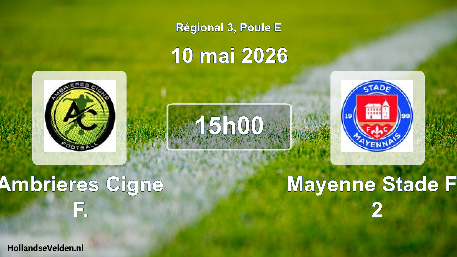 Geplande wedstrijd: Ambrieres Cigne F. - Mayenne Stade Fc 2 (10 mai 2026)