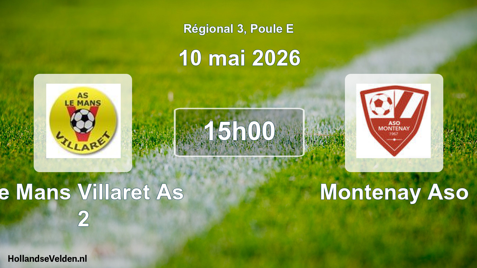 Geplande wedstrijd: Le Mans Villaret As 2 - Montenay Aso (10 mai 2026)