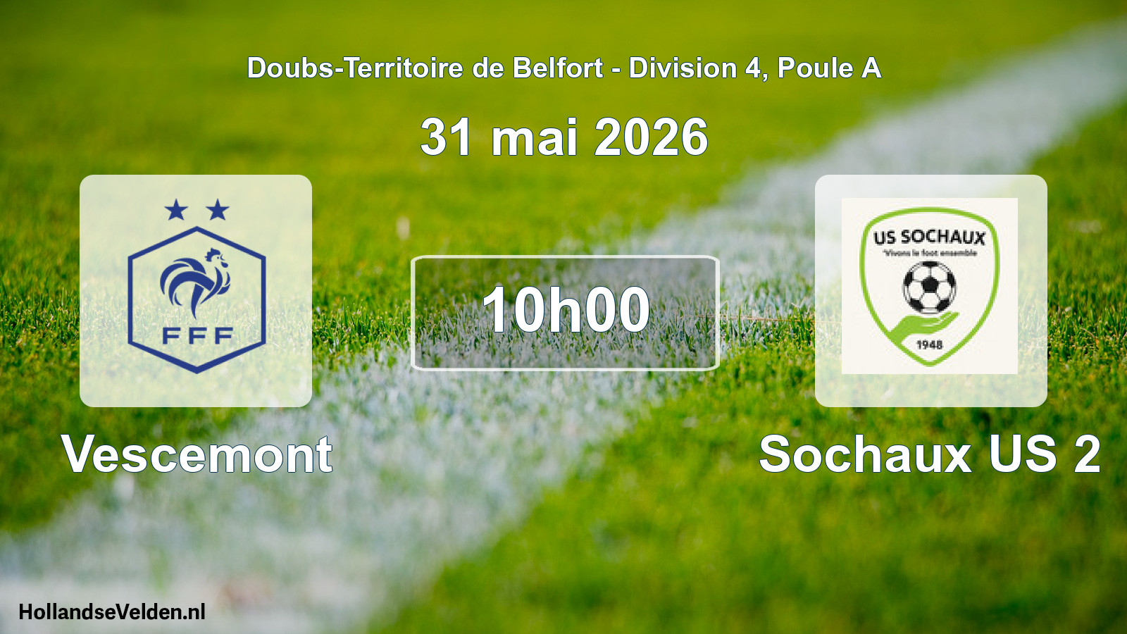 Match programmé: Vescemont - Sochaux US 2 (31 mai 2026)