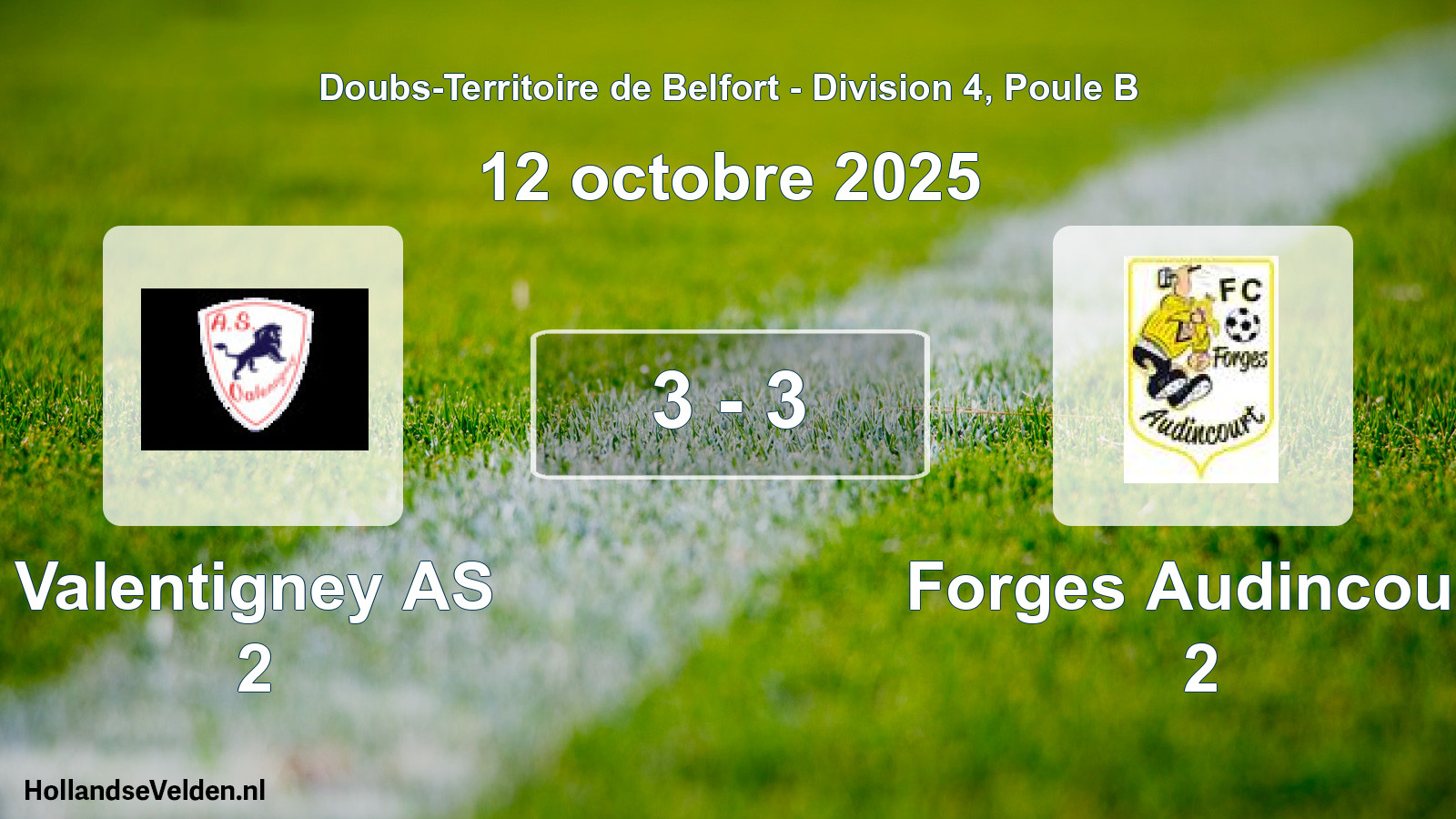 Total number of matches played: Valentigney AS 2 - Forges Audincourt 2 3 - 3 (12 October 2025)