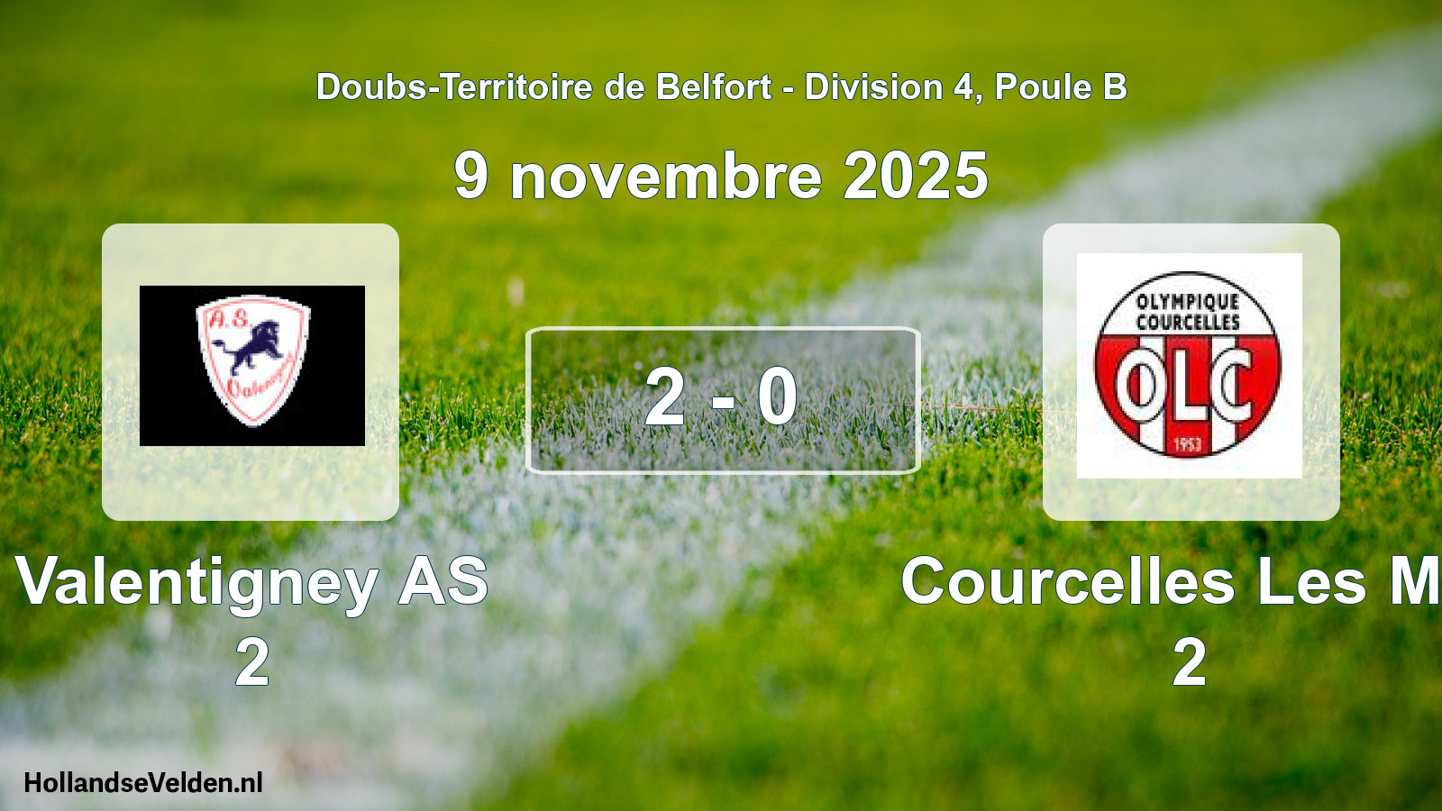 Total number of matches played: Valentigney AS 2 - Courcelles Les Mo 2 2 - 0 (9 November 2025)