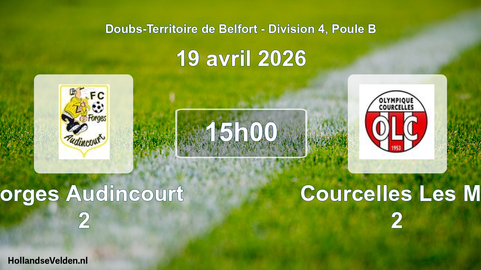 Scheduled Match: Forges Audincourt 2 - Courcelles Les Mo 2 (19 April 2026)