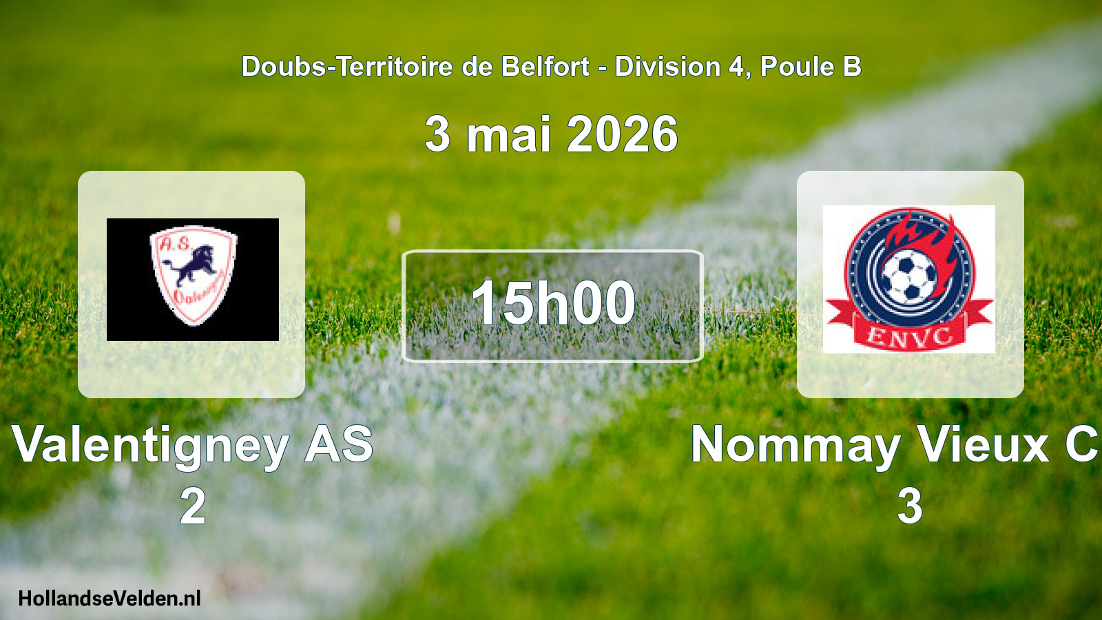 Scheduled Match: Valentigney AS 2 - Nommay Vieux Ch 3 (3 May 2026)