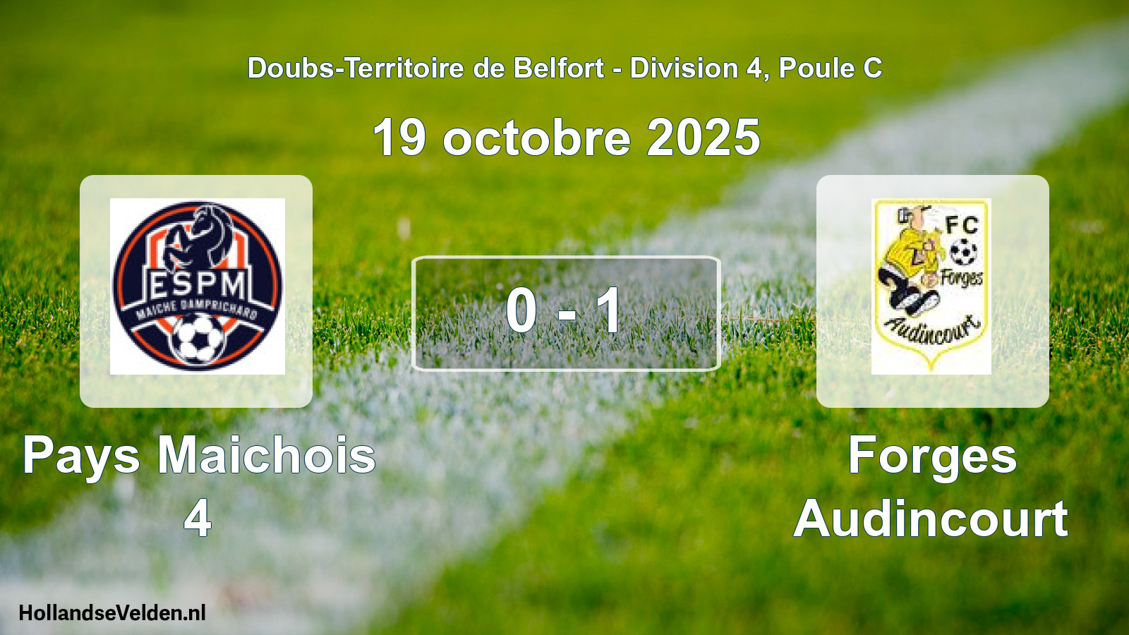 Match joué: Pays Maichois 4 - Forges Audincourt 0 - 1 (19 octobre 2025)
