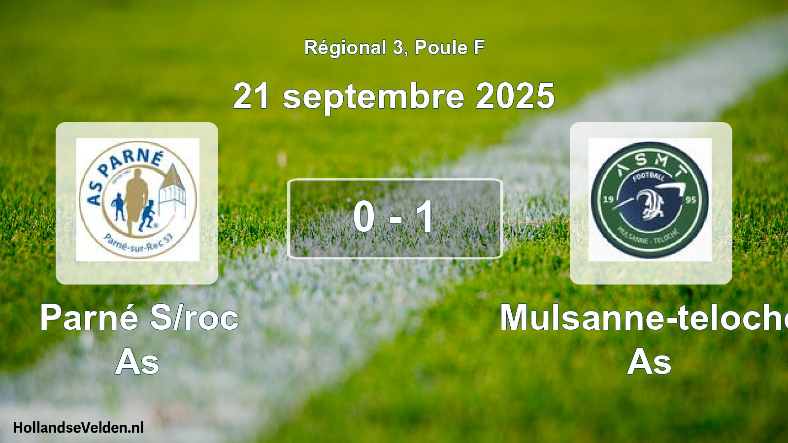 Total number of matches played: Parné S/roc As - Mulsanne-teloche As 0 - 1 (21 September 2025)