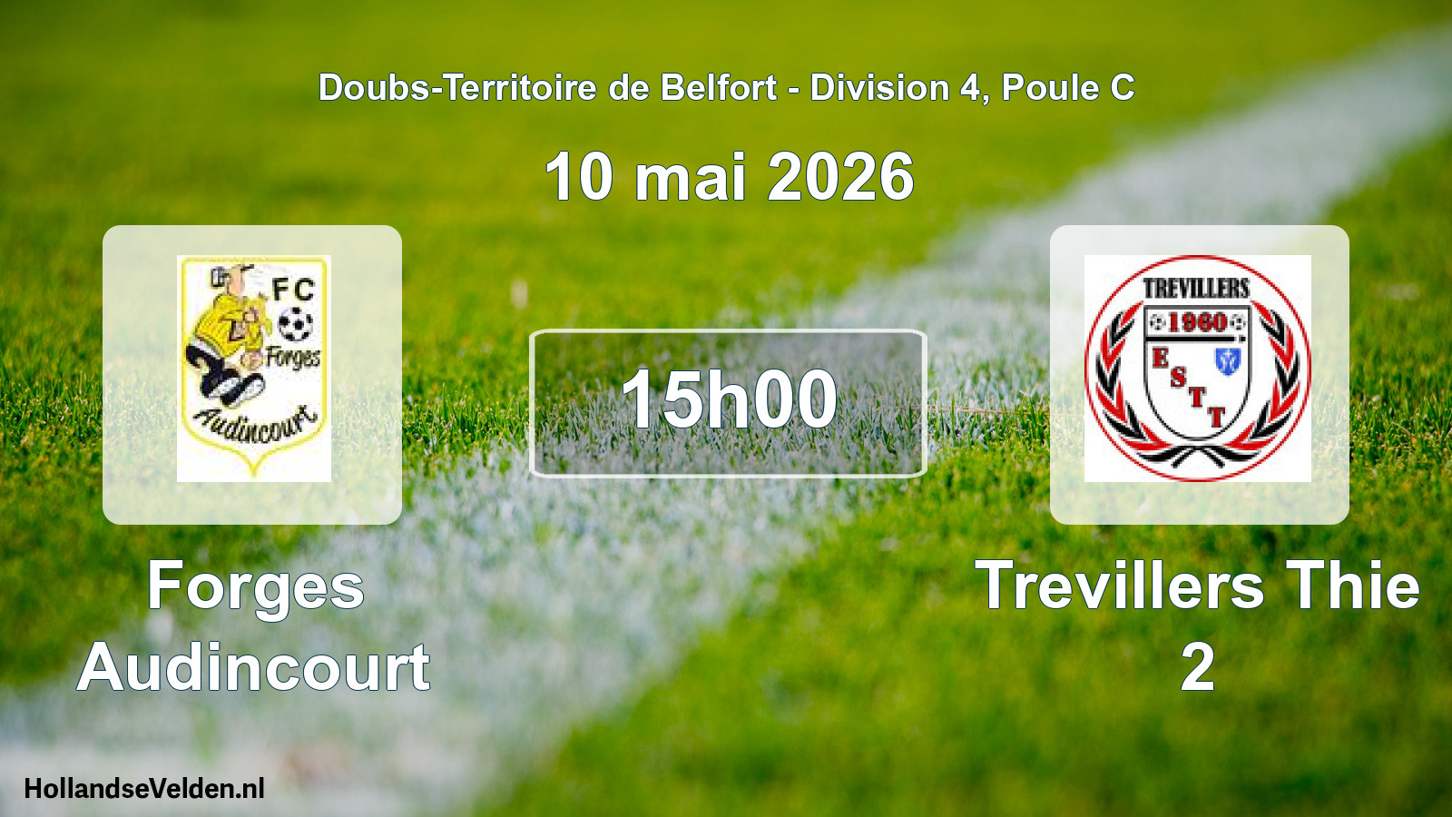 Scheduled Match: Forges Audincourt - Trevillers Thie 2 (10 May 2026)