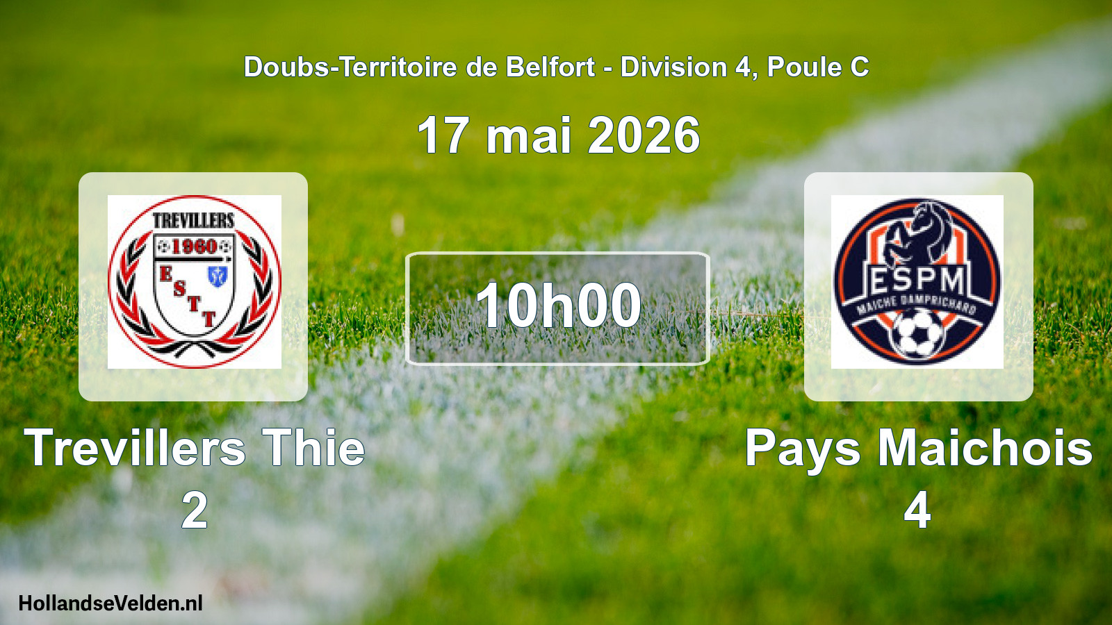 Geplande wedstrijd: Trevillers Thie 2 - Pays Maichois 4 (17 mei 2026)