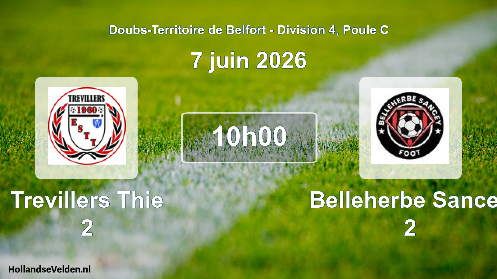 Match programmé: Trevillers Thie 2 - Belleherbe Sancey 2 (7 juin 2026)