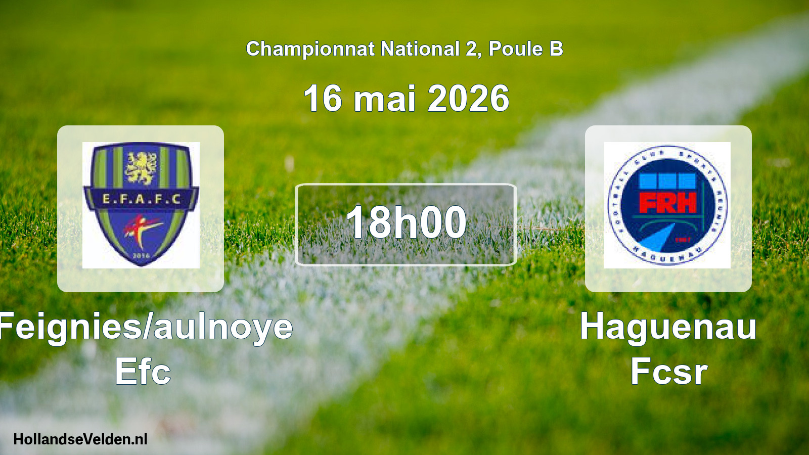 Geplande wedstrijd: Feignies/aulnoye Efc - Haguenau Fcsr (16 mei 2026)